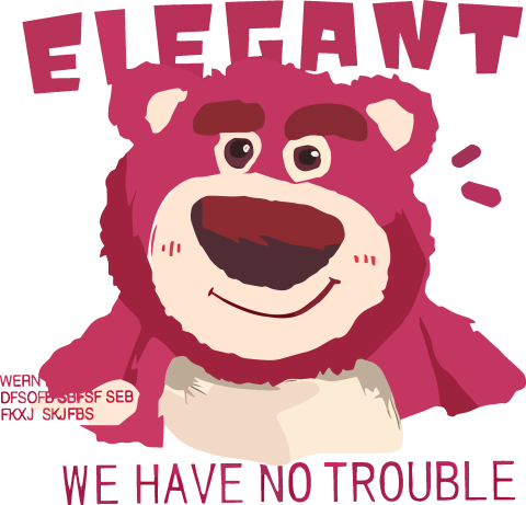 Lotso “We Have No Trouble” Graphic